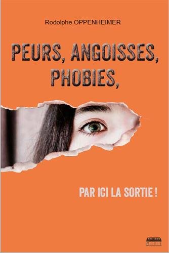 Peurs, angoisses, phobies